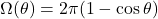 \Omega(\theta) = 2 \pi (1-\cos \theta)